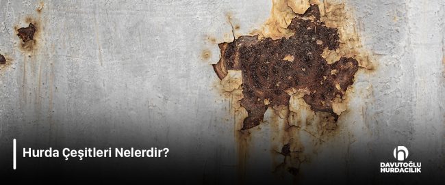 Hurda Çeşitleri Nelerdir?