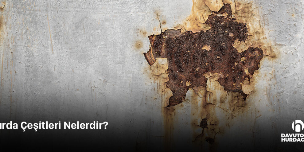 Hurda Çeşitleri Nelerdir?