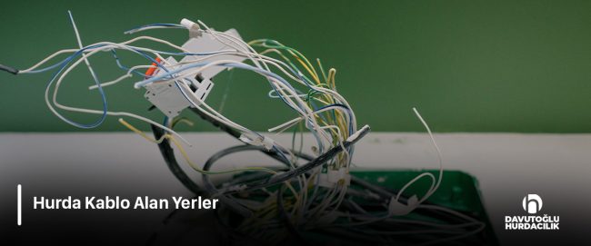 Hurda Kablo Alan Yerler