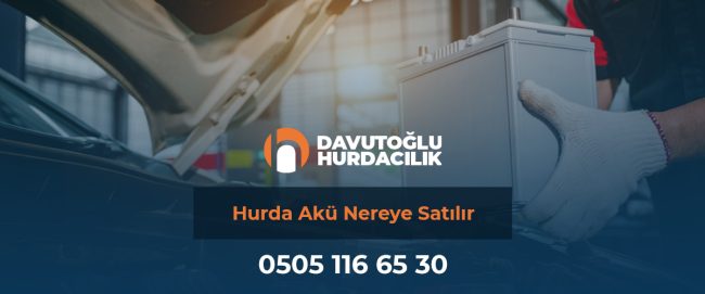 Hurda-Akü-Nereye-Satılır-