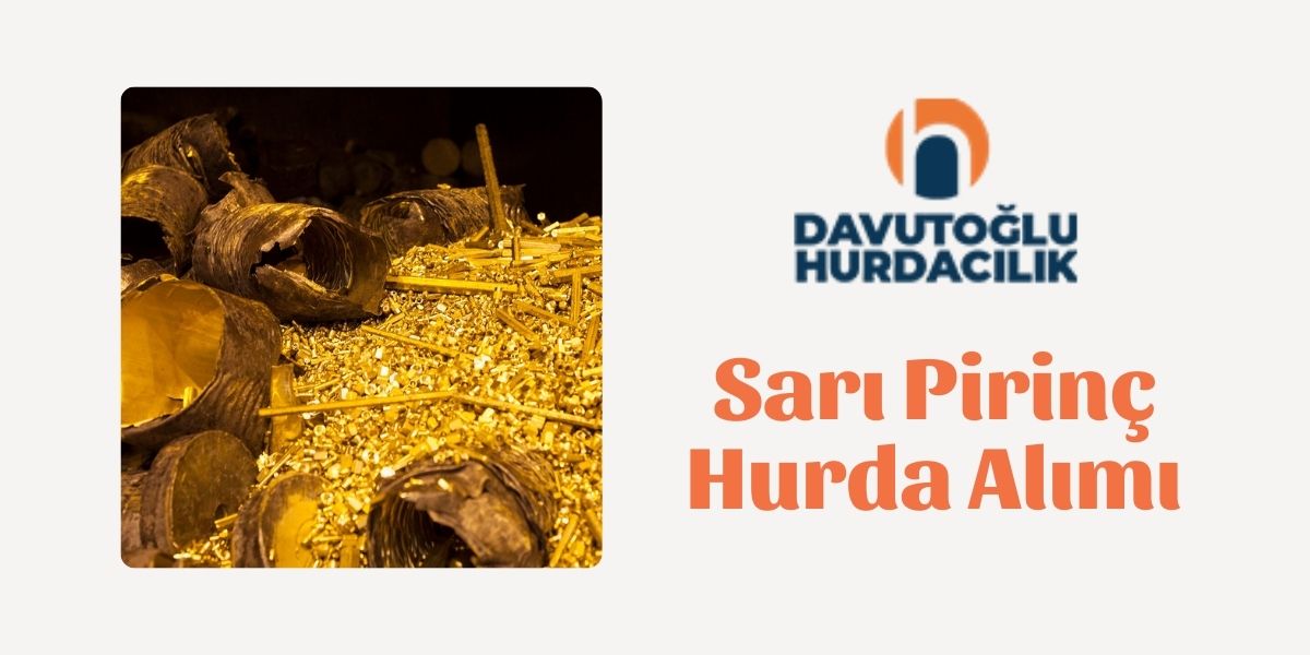 Sarı Pirinç Hurda Alımı